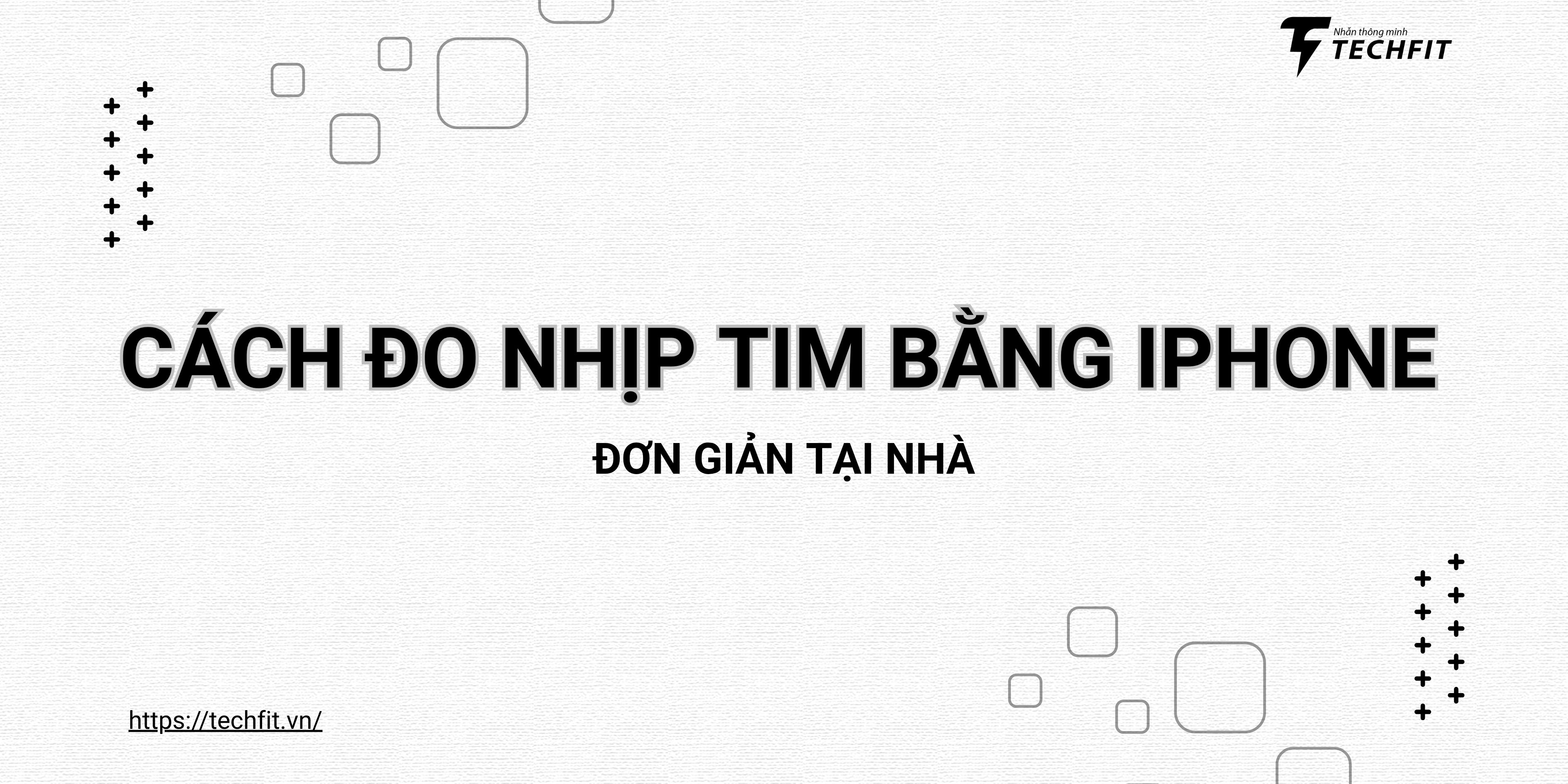 Cách đo nhịp tim bằng Iphone