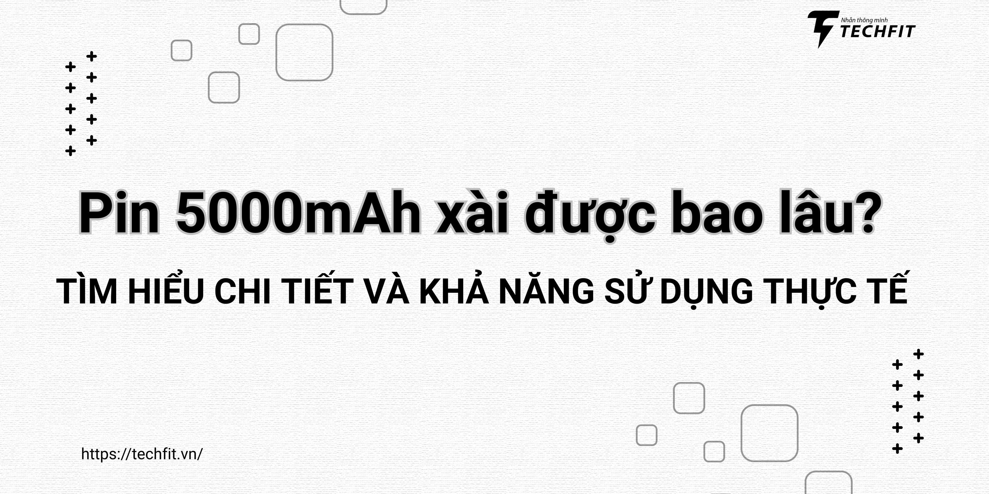 5000mAh xài được bao lâu