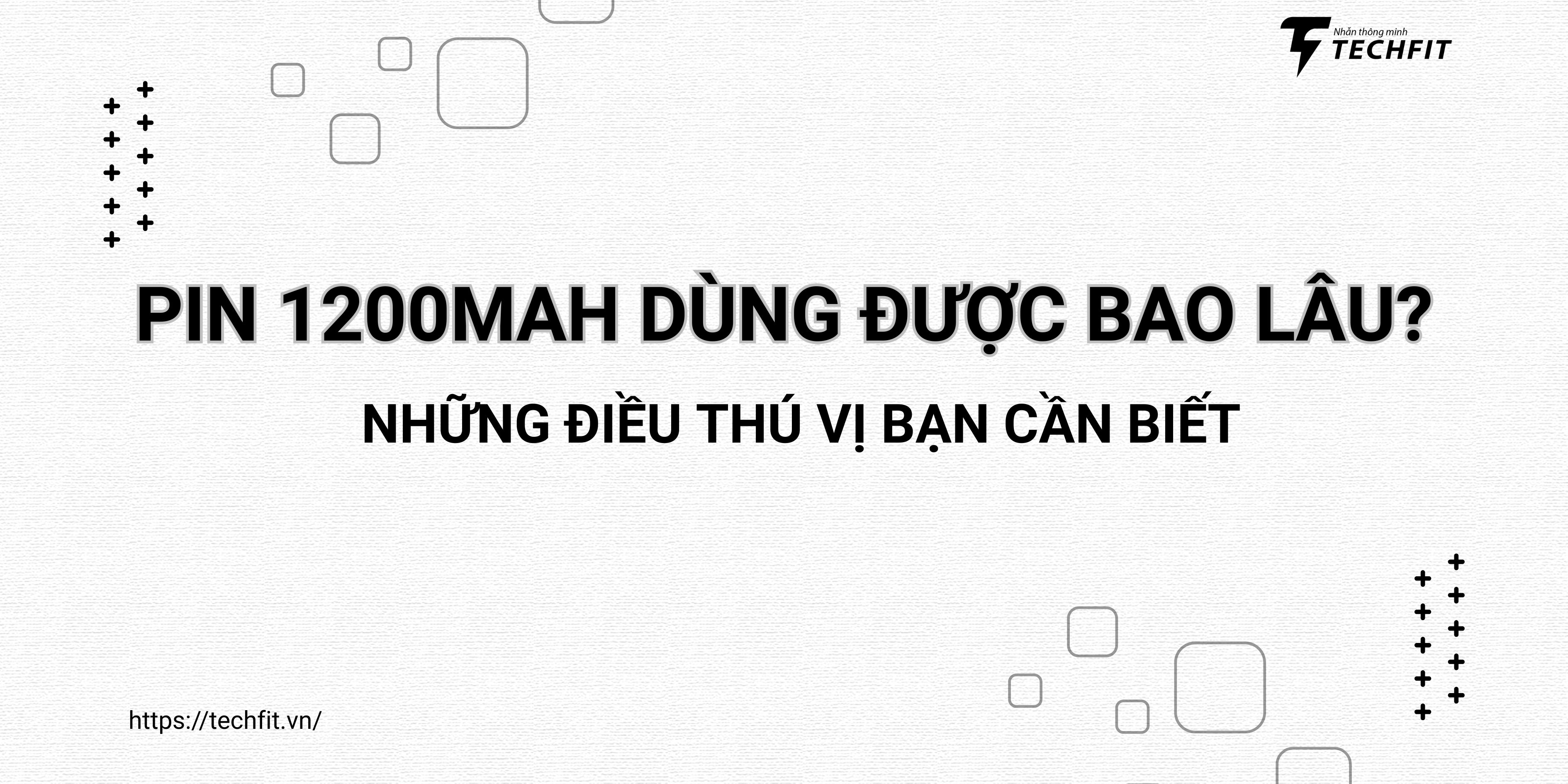 pin 1200mAh dùng được bao lâu
