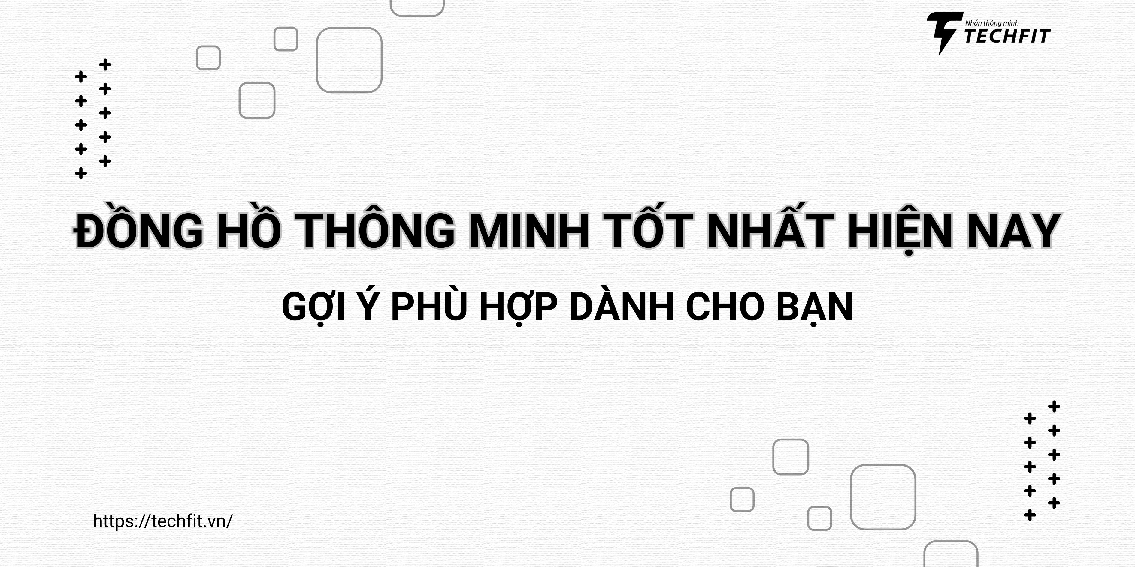 Đồng hồ thông minh tốt nhất hiện nay